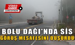 BOLU DAĞI'NDA SİS GÖRÜŞ MESAFESİNİ DÜŞÜRDÜ