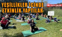 YEŞİLLİKLER İÇİNDE ETKİNLİK YAPTILAR