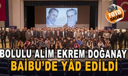 Bolulu Alim Ekrem Doğanay, Baibü’de yâd edildi