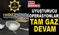 Uyuşturucu operasyonlarına tam gaz devam