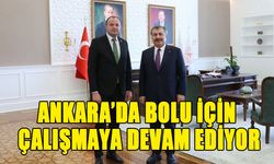 ANKARA’DA BOLU İÇİN ÇALIŞMAYA DEVAM EDİYOR BOLU’NUN TALEPLERİNİ BAKAN KOCA’YA İLETTİ