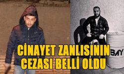 CİNAYET ZANLISININ CEZASI BELLİ OLDU