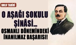 O, AŞAĞI SOKULU ŞİNÂSİ…  OSMANLI DÖNEMİNDEKİ İNANILMAZ BAŞARISI!