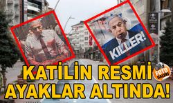 Katilin resmi ayaklar altında!