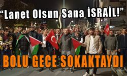 “Lanet Olsun Sana İSRAİL!”