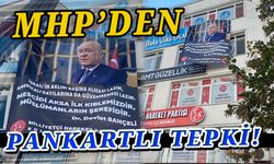 MHP'den pankartlı tepki!