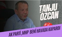 Tanju Özcan: “AK Parti, MHP beni havada kapardı”