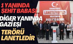 1 Yanında Şehit Babası Diğer Yanında Gazi Eşi Terörü Lanetlediler