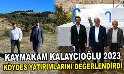 Kaymakam Kalaycıoğlu, 2023 Köydes Yatırımlarını değerlendirdi