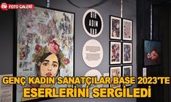 Genç kadın sanatçılar BASE 2023'te eserlerini sergiledi