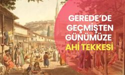 Gerede’de Geçmişten Günümüze Ahi Tekkesi 