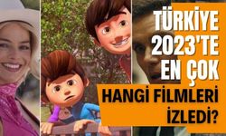 Türkiye, 2023'te en çok hangi filmleri izledi?