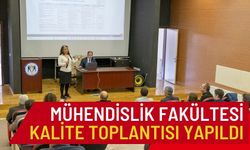 Mühendislik Fakültesi kalite toplantısı yapıldı