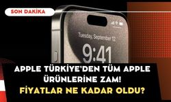 Apple Türkiye’den iPhone 15 modelleri dahil tüm Apple ürünlerine zam!