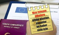 Avrupa Birliği ile vize sorunu: 2024'te işlemler hızlanacak