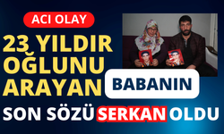 Oğulları 23 yıldır kayıp olan aileni dramı