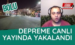 Bolu depremine canlı yayında yakalandı