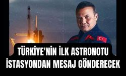 İstasyondan mesaj gönderecek! Türkiye'nin ilk astronotu Alper Gezeravcı uzaydaki eve varıyor