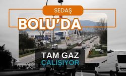 Sedaş Bolu'da Tam Gaz Çalışıyor