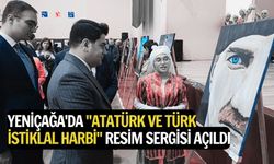 Yeniçağa'da "Atatürk ve Türk İstiklal Harbi" resim sergisi açıldı