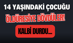 14 yaşındaki çocuğu öldüresiye dövdüler! Kalbi durdu...