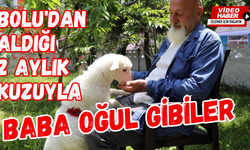 Bolu'dan aldığı 2 aylık kuzuyla baba oğul gibiler