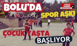 Bolu’da spor aşkı çocuk yaşta başlıyor