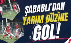 Şabablı’dan Yarım düzüne Gol