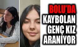 Bolu’da, 15 yaşındaki kayıp kız aranıyor