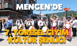 Mengen'de 7. Yöresel Giyim Kültür Şenliği