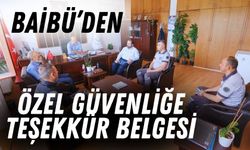 BAİBÜ’DEN ÖZEL GÜVENLİĞE TEŞEKKÜR BELGESİ