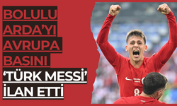 BOLULU ARDA’YI AVRUPA BASINI ‘TÜRK MESSİ’ İLAN ETTİ