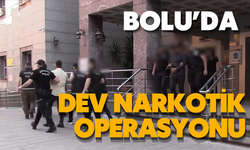 Bolu’da dev narkotik operasyonu