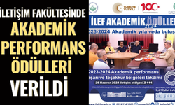 İLETİŞİM FAKÜLTESİNDE AKADEMİK PERFORMANS ÖDÜLLERİ VERİLDİ