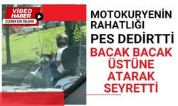 Motokuryenin rahatlığı pes dedirtti, bacak bacak üstüne atarak seyretti