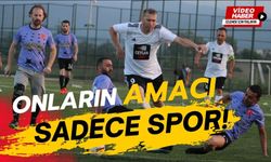 Onların amacı sadece spor!