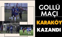 Gollü Maçı Karaköy Kazandı