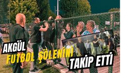 Akgül futbol şölenini takip etti