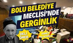 BOLU BELEDİYE MECLİSİ’NDE GERGİNLİK