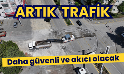 Artık trafik daha güvenli ve akıcı olacak