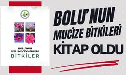 Bolu’nun mucize bitkileri kitap oldu