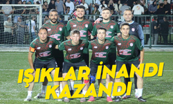 Işıklar inandı kazandı