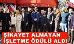 ŞİKAYET ALMAYAN İŞLETME ÖDÜLÜ ALDI