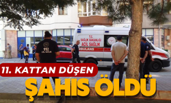 11. kattan düşen şahıs öldü