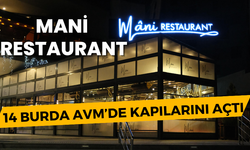 Mani Restaurant, 14 Burda AVM’de Kapılarını Açtı