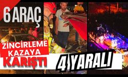 6 araç zincirleme kazaya karıştı: 4 yaralı