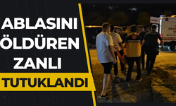 Ablasını öldüren zanlı tutuklandı