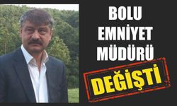 BOLU EMNİYET MÜDÜRÜ DEĞİŞTİ