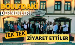 BOLU’DAKİ DERNEKLERİ TEK TEK ZİYARET ETTİLER