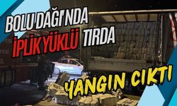 Bolu Dağı'nda iplik yüklü tırda yangın çıktı